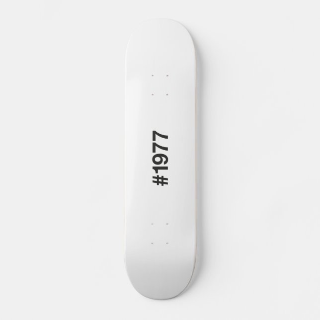 1977 Hashtag 48 Birthday Anniversary Skateboard (Front)