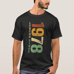 1978 Birthday Legend Since 1978 Gifts Born In 1978 T-Shirt