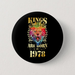 1978 Born King Crown Lion Birthday Quote 6 Cm Round Badge