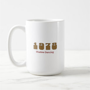 1978 Top Song, Shadow Dancing Coffee Mug