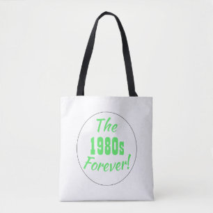 1980s Forever Quote Retro Tote Bag