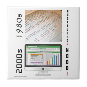 "1980s vs 2000s Accounting" Ceramic Tile