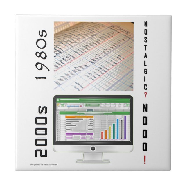 "1980s vs 2000s Accounting" Ceramic Tile (Front)