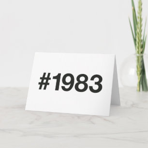 1983 Hashtag 40 Birthday Anniversary Card