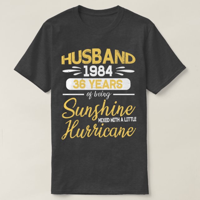 1984 Hus 36 Years Of Being Sunshine Mixed With Hur T-Shirt (Design Front)