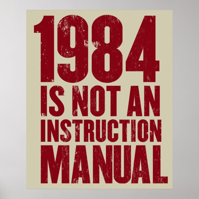 1984 is Not an Instruction Manual Poster (Front)