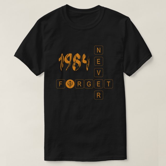 1984 Sikhs Never Forget T-Shirt (Design Front)