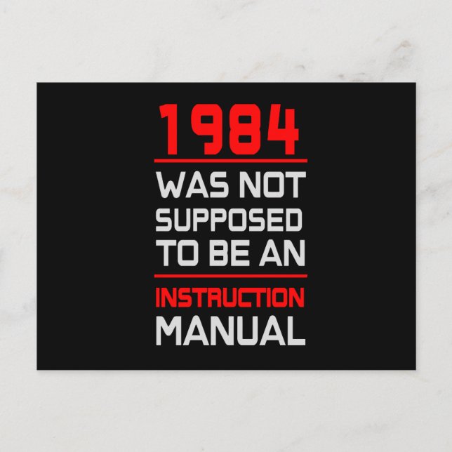 1984 was not supposed to be an Instruction Manual Postcard (Front)
