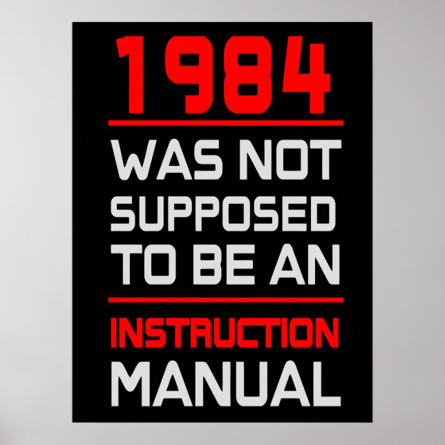 1984 was not supposed to be an Instruction Manual Poster (Front)
