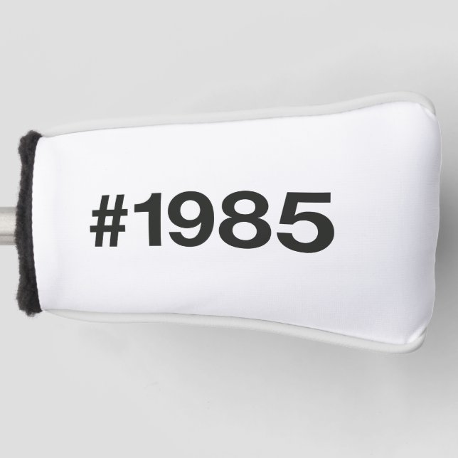 1985 Hashtag 40 Birthday Anniversary Golf Head Cover (Front)