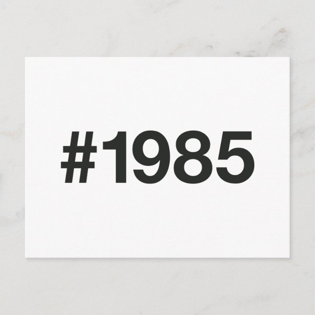 1985 Hashtag 40 Birthday Anniversary Postcard (Front)