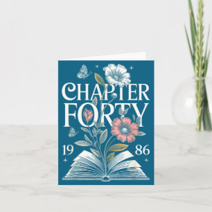1986 Chapter Forty 40th Birthday Illustration Card