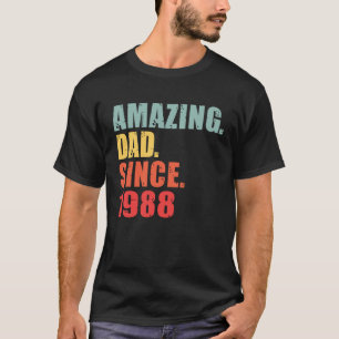 1988 Amazing Dad Since 1988 T-Shirt