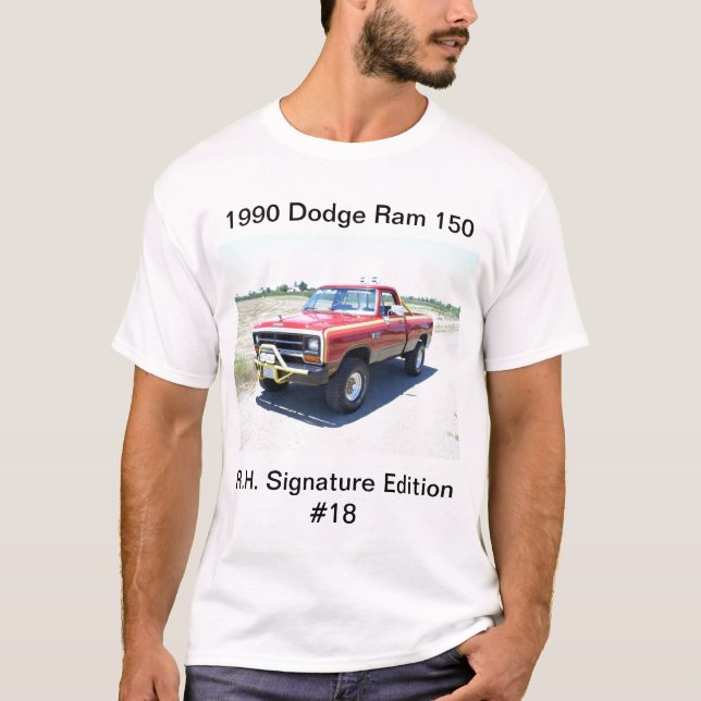 1990 Dodge Ram 150 Rod Hall Signature Edition #18 T-Shirt (Front)
