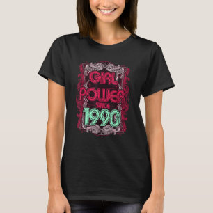 1990 Year Birthday Girl Power Retro Vintage Style  T-Shirt