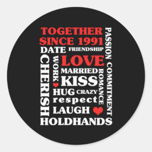1991 Together Since 29 th Anniversary Gift Classic Round Sticker