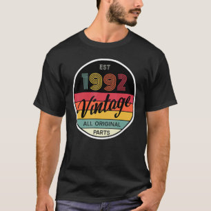 1992 Vintage All Original Parts Men Women 30th Bir T-Shirt