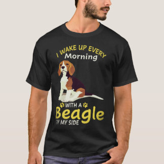 19 I Wake Up Every Morning With A Beagle By My Sid T-Shirt