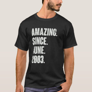 19 Year Old 19th Birthday Amazing Since June 200 T-Shirt