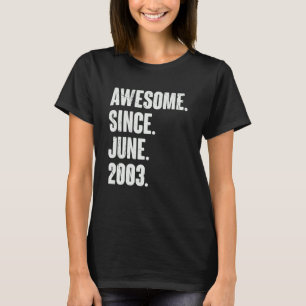 19 Year Old  19th Birthday  Awesome Since June 200 T-Shirt