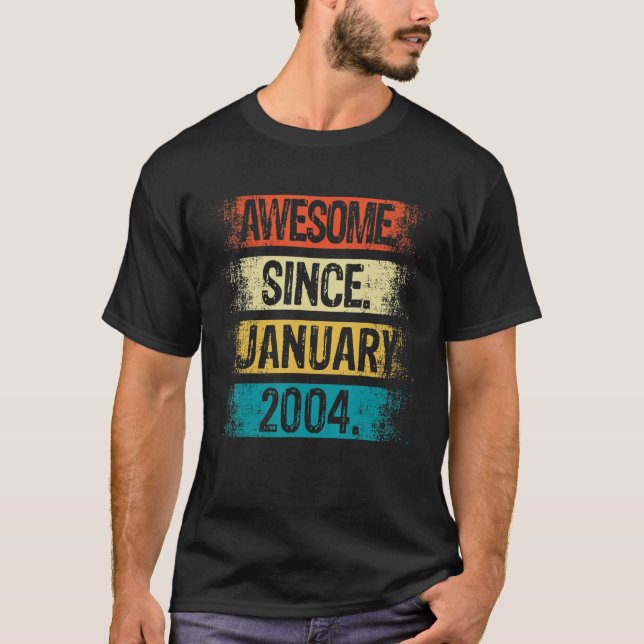 19 Year Old Awesome Since January 2004 19th Birthd T-Shirt (Front)