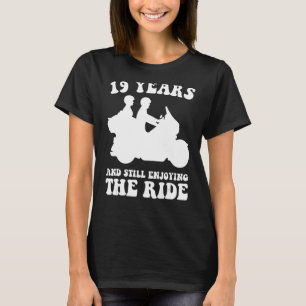 19 Years And Still Enjoying The Ride 19th Annivers T-Shirt