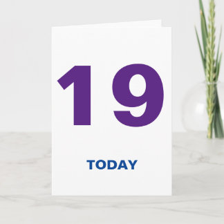 19 Years Old 19 Today Birthday Card