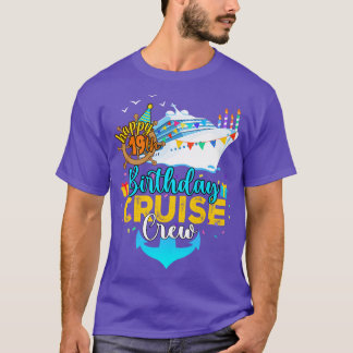 19th Birthday Cruise Crew T-Shirt