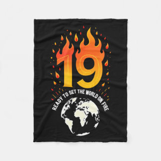 19th Birthday Gift_ Ready To Set The World On Fire Fleece Blanket