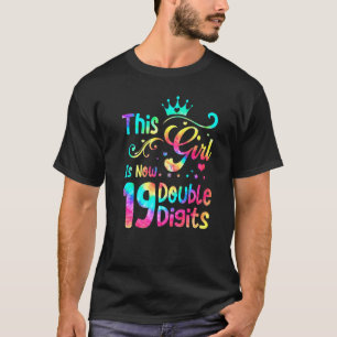 19th Birthday This Girl Is Now 19 Double Digits T T-Shirt