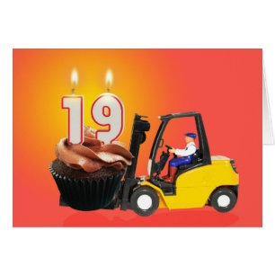 19th Birthday with Cupcake,Candles and Forklift