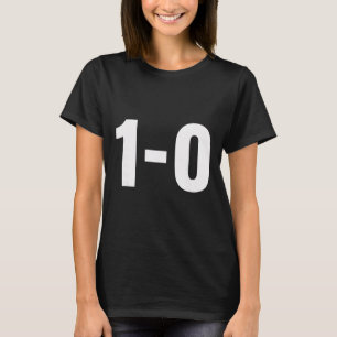 1-0 Football Score Funny Soccer Fan Scoreboard Des T-Shirt