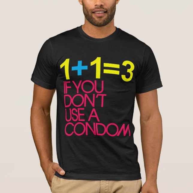 1 + 1 = 3 T-Shirt (Front)