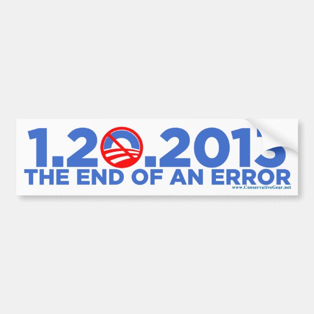 1.20.2009 The End of an Error Bumper Sticker (Front)