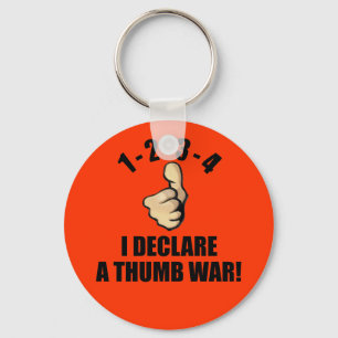 1-2-3-4 I Declare A Thumb War Key Ring
