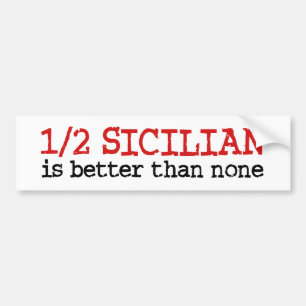 1/2 Sicilian Bumper Sticker