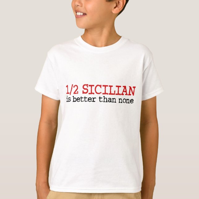 1/2 Sicilian T-Shirt (Front)