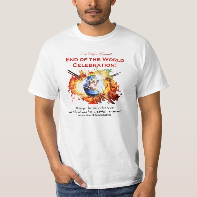 1,435th Annual END OF THE WORLD CELEBRATION! T-Shirt (Front)