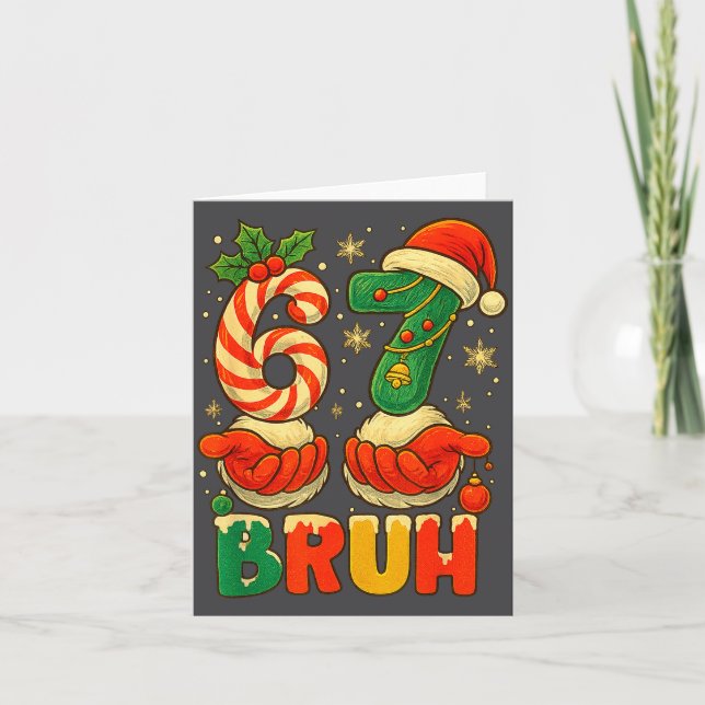 1 67 Bruh Funny Christmas Number Holiday Humor Quo Card (Front)