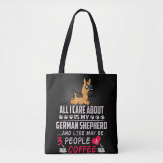 1 All I Care About Is My German Shepherd And Like  Tote Bag
