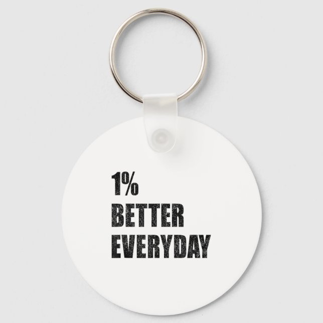 1% Better Every Day Motivation Quote Insrational S Key Ring (Front)