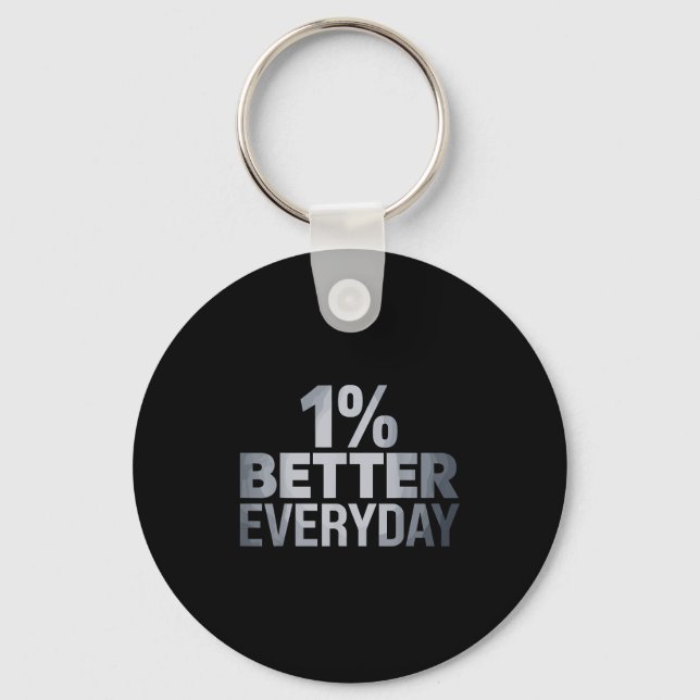 1% Better Everyday Motivational  Key Ring (Front)