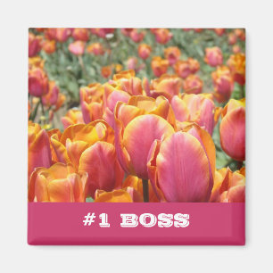 #1 BOSS magnets gifts Pink Orange Tulip Flowers