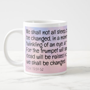 1 Cor. 15:51-52 Large Coffee Mug