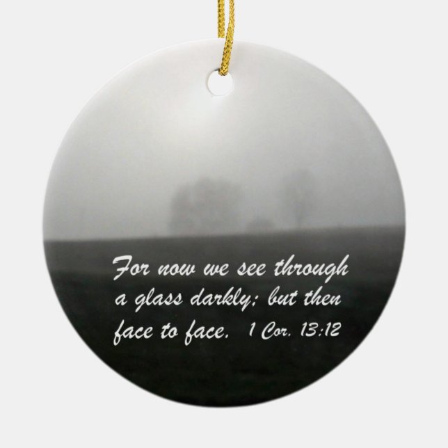 1 Corinthians 13:12 Ceramic Tree Decoration (Front)