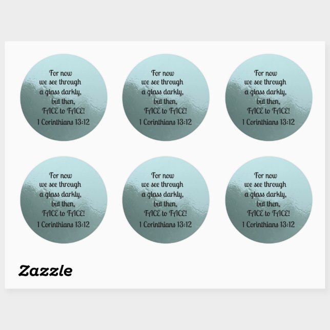 1 Corinthians 13:12 For now we see through a glass Classic Round Sticker (Sheet)