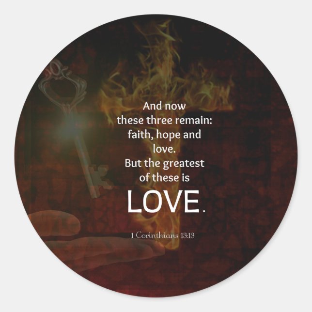 1 Corinthians 13:13 Bible Verses Quote About LOVE Classic Round Sticker (Front)