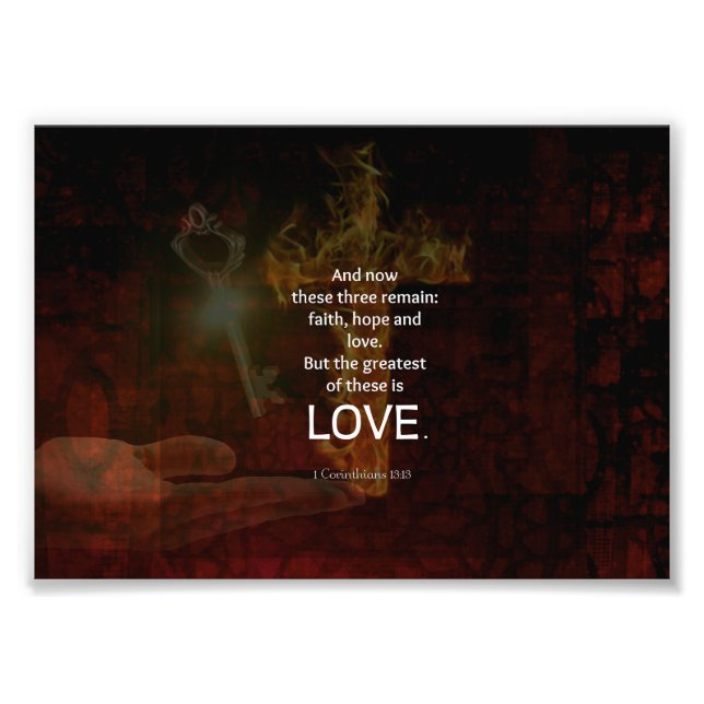 1 Corinthians 13:13 Bible Verses Quote About LOVE Photo Print (Front)