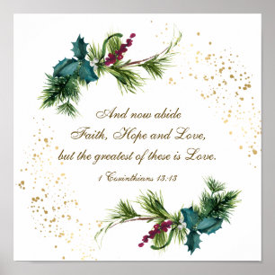 1 Corinthians 13:13 Winter Evergreen Christmas Poster