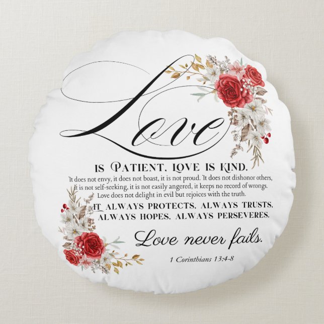 1 Corinthians 13:4-8 Love is Patient Bible Floral Round Cushion (Front)